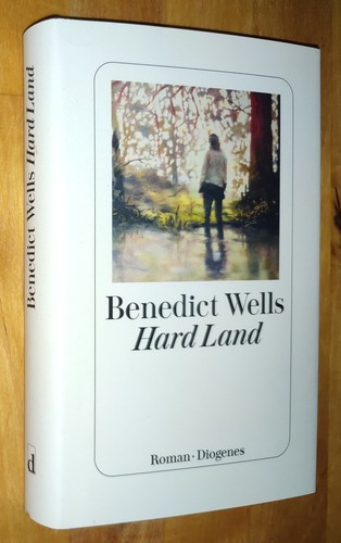 Benedict wells hard land - benedict,