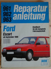 Reparaturanleitung 961 962 963 Ford Escort ab Sept. 1986 - guter Zustand