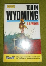 U. H. Wilken, Tod in Wyoming
