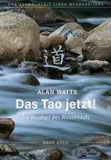 Das Tao jetzt! | Die Weisheit