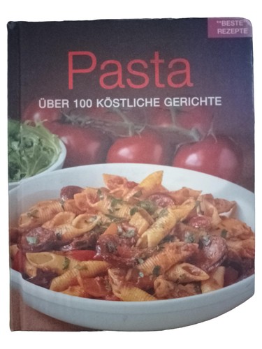 Pasta kochbuch über 100 - kochbuch:,