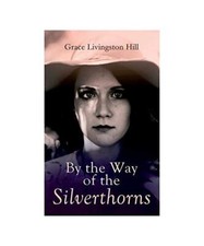 By the Way of the Silverthorns