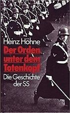 Der Orden unter dem Totenkopf. Die Geschichte der SS von Heinz Höhne (Autor) 