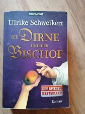 Ulrike Schweikert - Die Dirne und der Bischoff