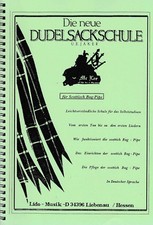 Noten : DIE NEUE DUDELSACKSCHULE  ( Scottisch Bag-Pipe)  für das Selbststudium 