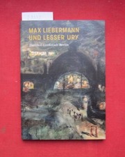Max Liebermann und Lesser Ury