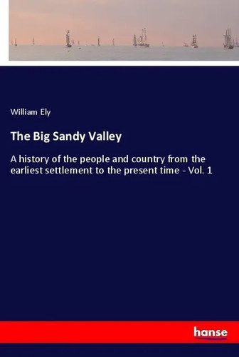 William ely the big sandy - the,
