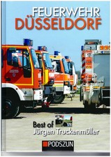 Feuerwehr Düsseldorf. Best of Jürgen Truckenmüller. Deutschspr. Buch