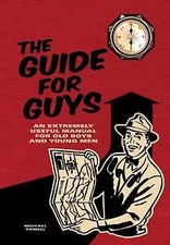 The Guide for Guys: An