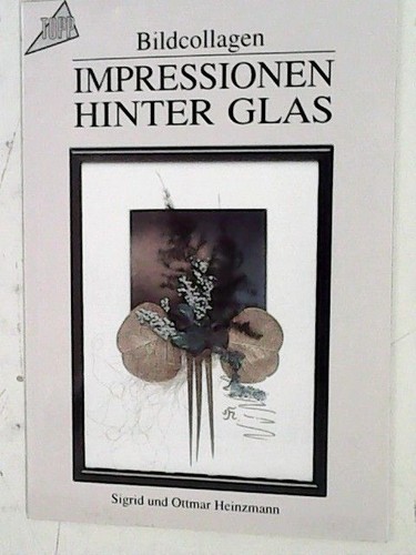 Impressionen hinter glas - impressionen,