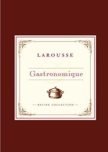 Larousse gastronomique recipe - gastronomique,