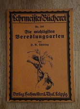 Lehrmeister-Bücherei Nr.244  Die wichtigsten Veredlungsarten Verlag Hachmeister
