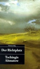 Der Richtplatz von Aitmatow, Tschingis | Buch | Zustand gut