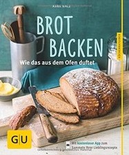 Brot backen: Wie das aus dem