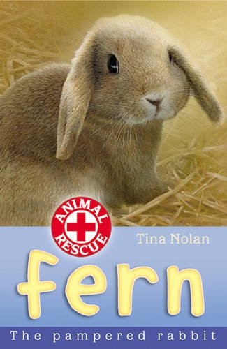 Fern the pampered rabbit - the,