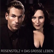 Rosenstolz - Das Grosse Leben