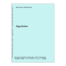 Jägerlieder Neumann-Neudamm: