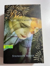 Bis (Biss) zur Mittagsstunde von Stephenie Meyer Taschenbuch