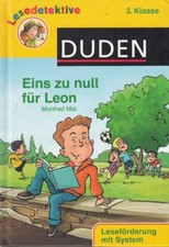Eins zu null für Leon: 3. Klasse. Leseförderung mit System