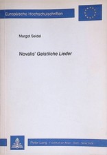 Novalis' Geistliche Lieder. Europäische Hochschulschriften / Reihe 1 / Deutsche 