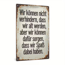 Vintage Metallschild Spruch