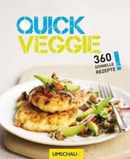 Quick Veggie: 360 schnelle