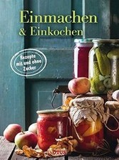 Einmachen  Einkochen: Lecker