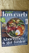 Koch Magazin " Low Carb " Rezepte, M.I.G. Medien Nr. 1/2022