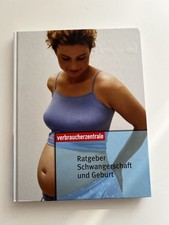 Ratgeber Schwangerschaft und Geburt -Herausgegeben von der Verbraucherzentrale