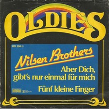 Nilsen Brothers* - Aber Dich, Gibt's Nur Einmal Für Mich 7" Single R Vinyl 69897