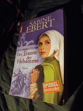 Der Traum der Hebamme... Von Sabine Ebert (2011, Taschenbuch)
