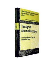 The Age of Alternative Logics