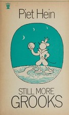 Still More Grooks, Hein, Piet