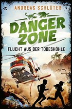 Dangerzone – Flucht aus der Todeshöhle