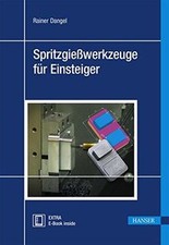 Spritzgießwerkzeuge für Einsteiger von Dangel, Rainer | Buch | Zustand gut