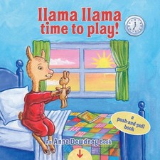 Llama Llama Time to Play: A