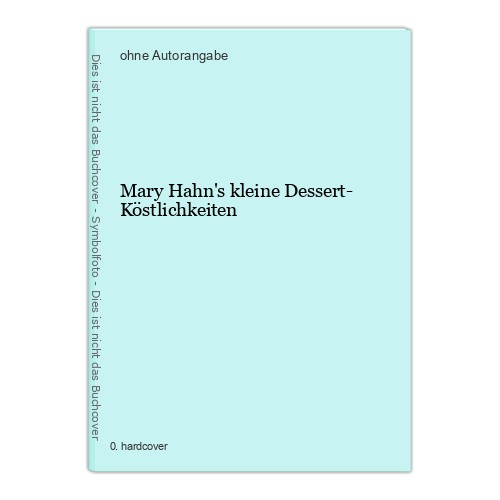 Mary hahn kleine dessert - mary,