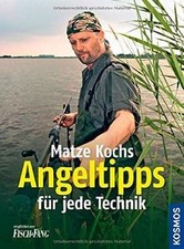 Die besten Angeltipps für jede Technik von Koch, Matze | Buch | Zustand gut