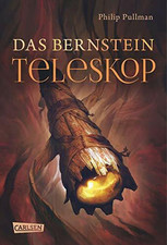 His Dark Materials 3: Das Bernstein-Teleskop (3): Ausgezeichnet Buch Carlsen