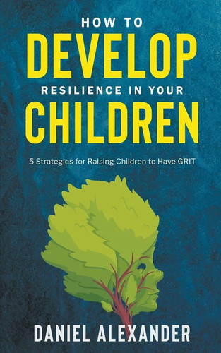 How develop resilience in - how,