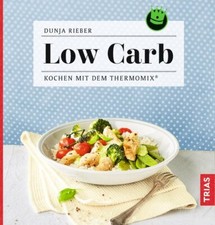 Low Carb - Kochen mit dem