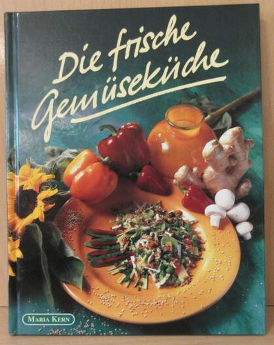 Die frische gemüseküche - die,