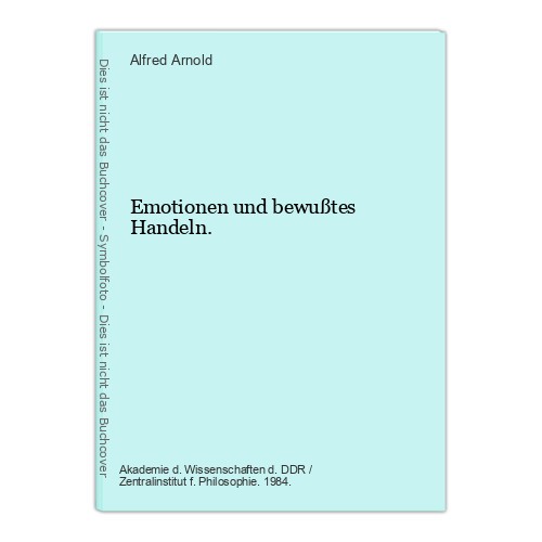 Emotionen und bewußtes