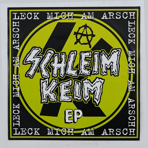 Schleimkeim leck mich am - schleimkeim*,