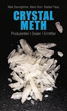 Crystal Meth Produzenten, Dealer, Ermittler Baumgärtner, Maik, Mario Born und Ba