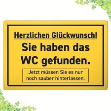 Blechschild Sie haben das WC
