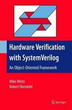 Hardware Verification with System Verilog - 9781441944085