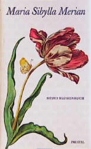 Neues blumenbuch maria sibylla - blumenbuch,