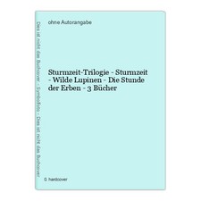 Sturmzeit-Trilogie - Sturmzeit - Wilde Lupinen - Die Stunde der Erben - 3 Bücher