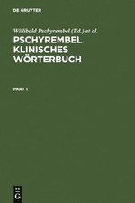 Pschyrembel klinisches Wörterbuch: Mit klinischen Syndromen Buch De Gruyter